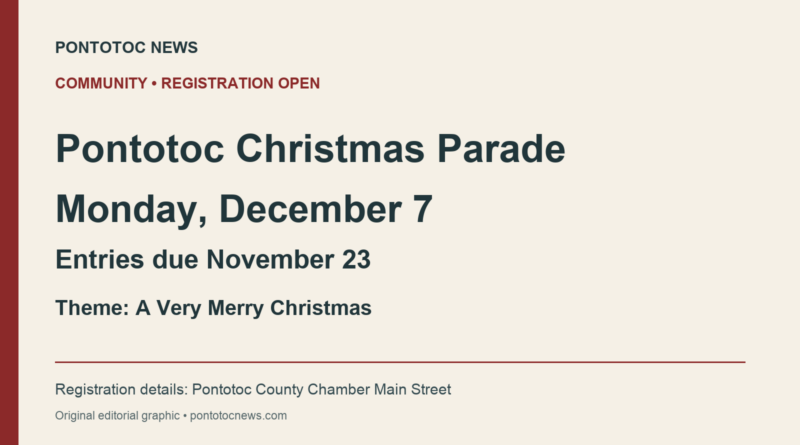 Pontotoc Christmas parade entries open for Dec. 7; deadline Nov. 23 Pontotoc Christmas parade registration graphic: Dec. 7 parade, Nov. 23 entry deadline, A Very Merry Christmas theme.