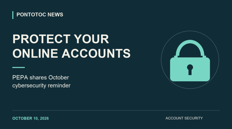 PEPA urges customers to strengthen passwords during Cybersecurity Awareness Month Original illustration of a lock beside the words Protect Your Online Accounts, with a PEPA October cybersecurity reminder caption.
