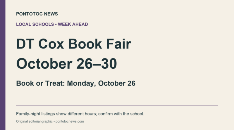 DT Cox book fair opens Oct. 26; Book or Treat set for Monday DT Cox Book Fair graphic: October 26–30, with Book or Treat on Monday, October 26; family-night hours need confirmation.